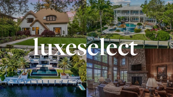 LuxeSelect 2023 年 7 月：起价 300 万美元的精选住宅